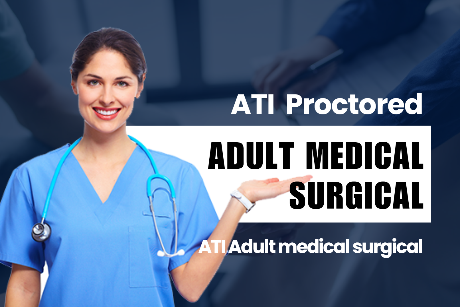 ATI Adult Medical-Surgical