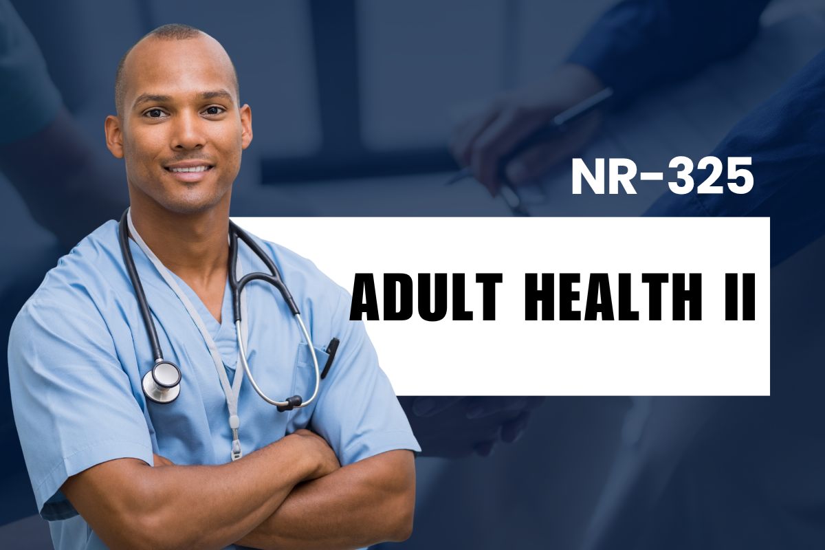 NR-325 Adult Health II