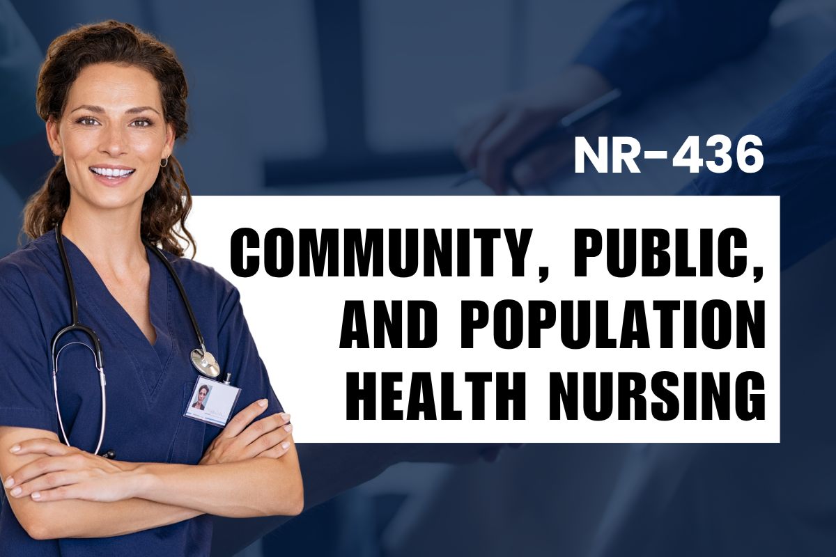 NR-436 Community, Public, and Population Health Nursing